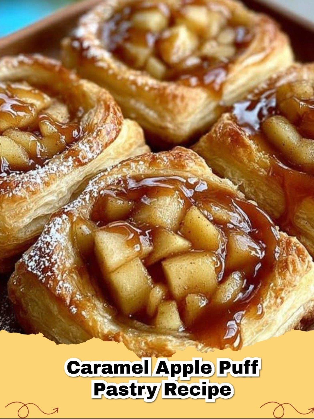 Golden brown Caramel Apple Puff Pastry Recipe with rich caramel drizzle on a wooden board.