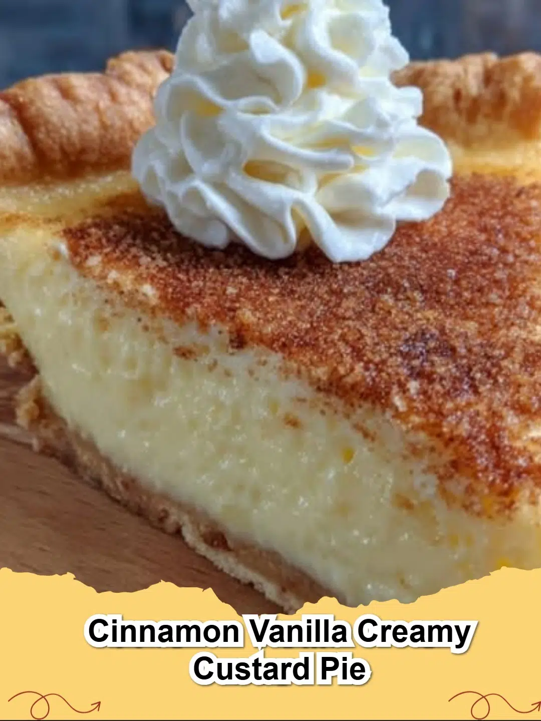 Slice of Cinnamon Vanilla Creamy Custard Pie with nutmeg topping, showing a rich, smooth filling and flaky golden crust.