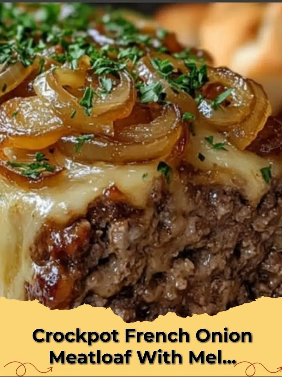 Hearty Crockpot French Onion Meatloaf topped with melted Swiss cheese and rich onion gravy, slow-cooked to perfection.