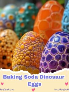 Fizzing Fun: DIY Baking Soda Dinosaur Eggs Activity for Kids