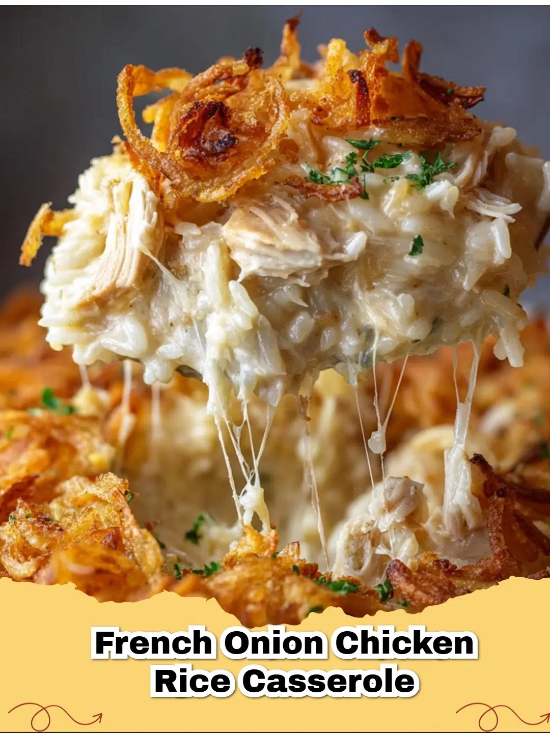 A golden brown French Onion Chicken Rice Casserole with melted cheese and crispy French fried onions on top, ready to serve.