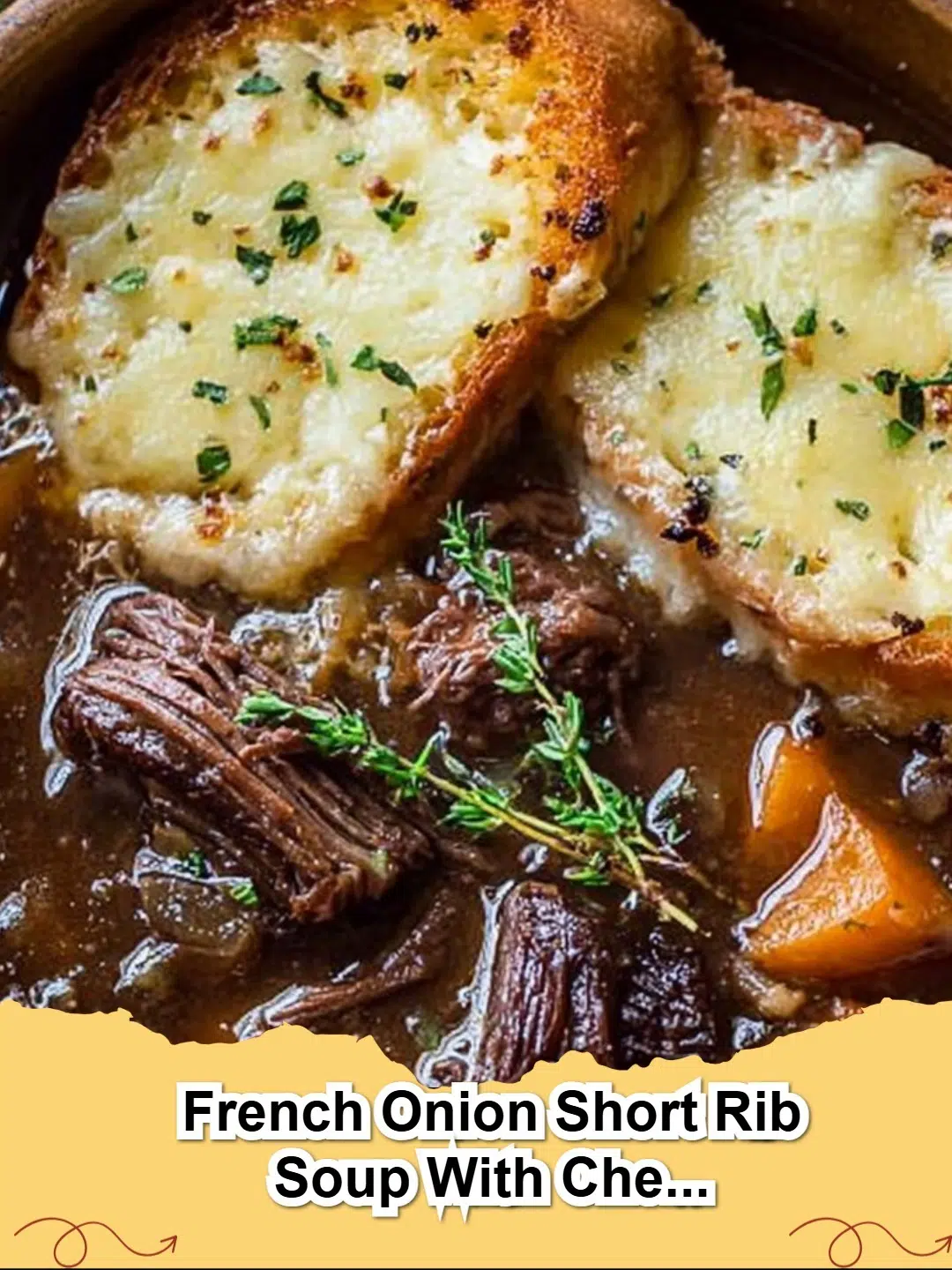 A comforting bowl of French Onion Short Rib Soup with melted Gruyère cheese toast on top, garnished with fresh thyme.