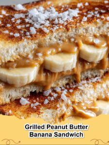 Irresistible Grilled Peanut Butter Banana Sandwich: The Ultimate Comfort Treat
