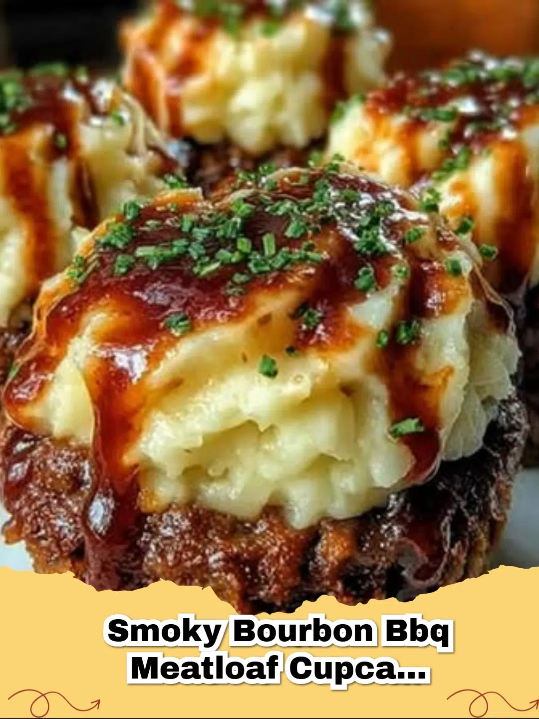 Smoky Bourbon BBQ Meatloaf Cupcakes with fluffy mashed potato frosting