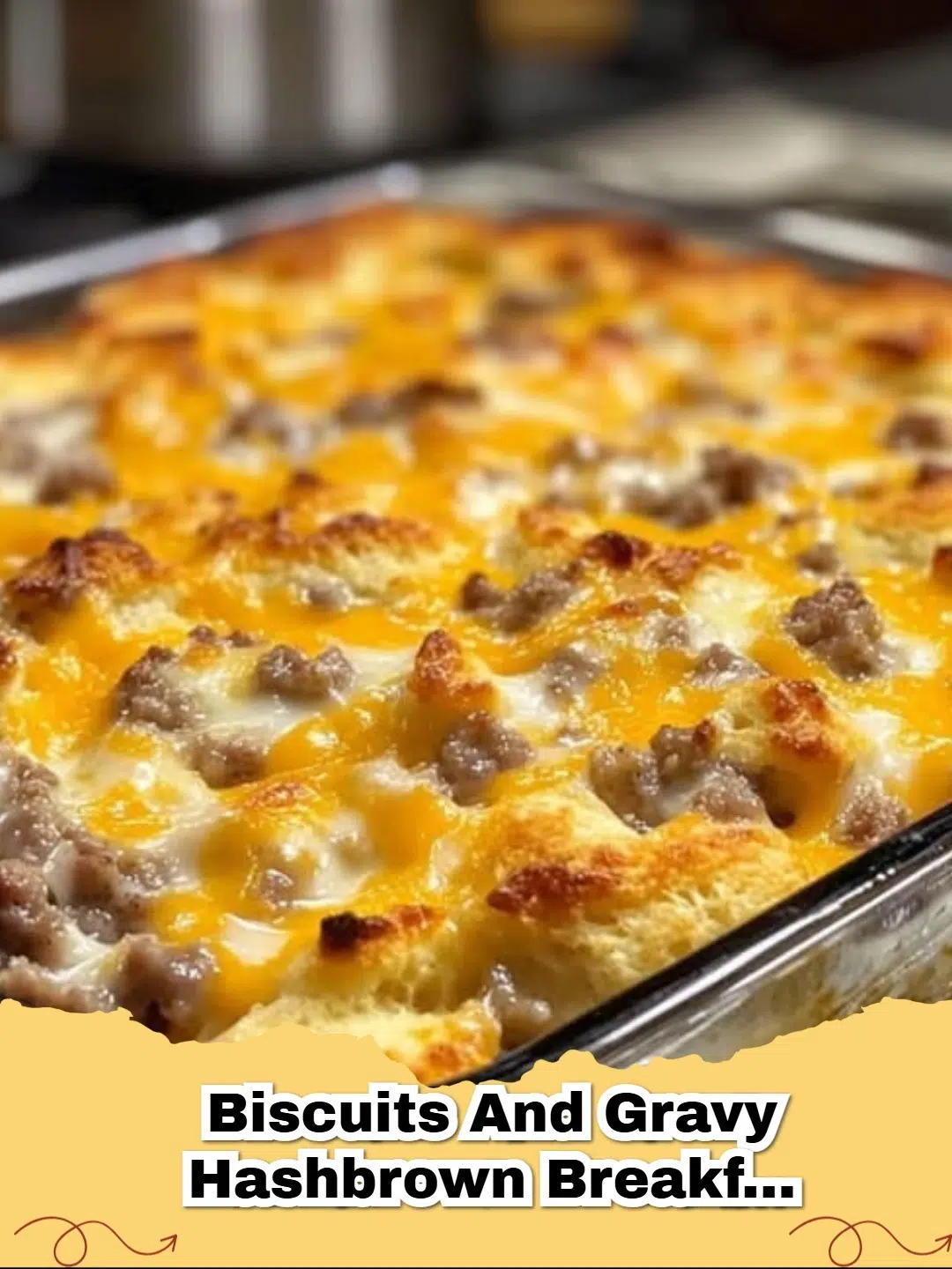 Delicious Biscuits and Gravy Hashbrown Breakfast Casserole with golden brown top