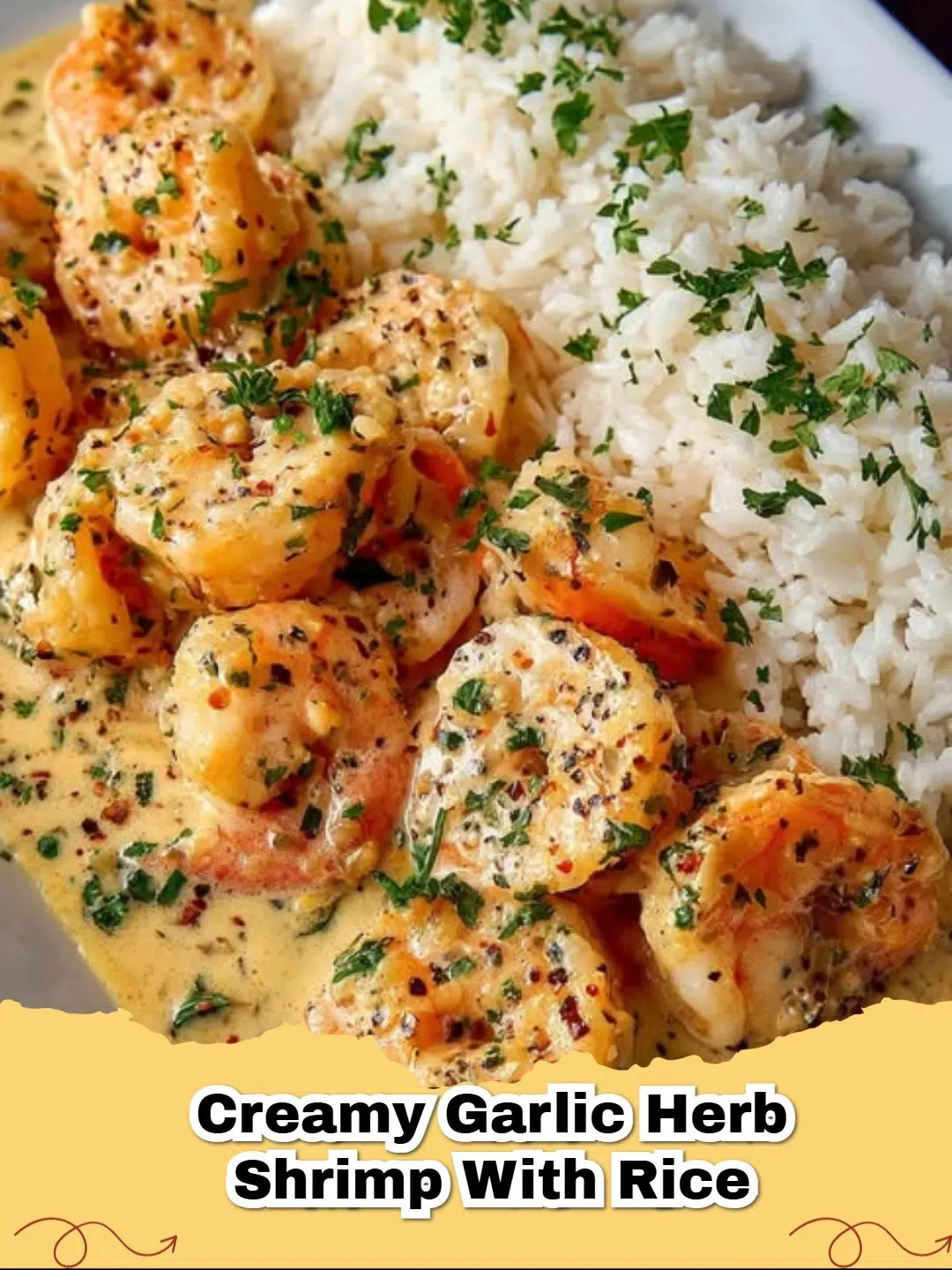 Delicious Creamy Garlic Herb Shrimp with Rice served in a bowl, garnished with fresh herbs.