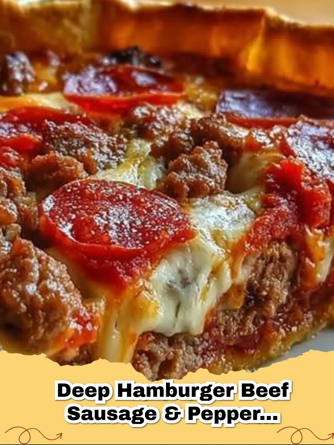 Slice of Deep Dish Meat Lover's Pizza Pie with melted cheese, pepperoni, ground beef, and sausage