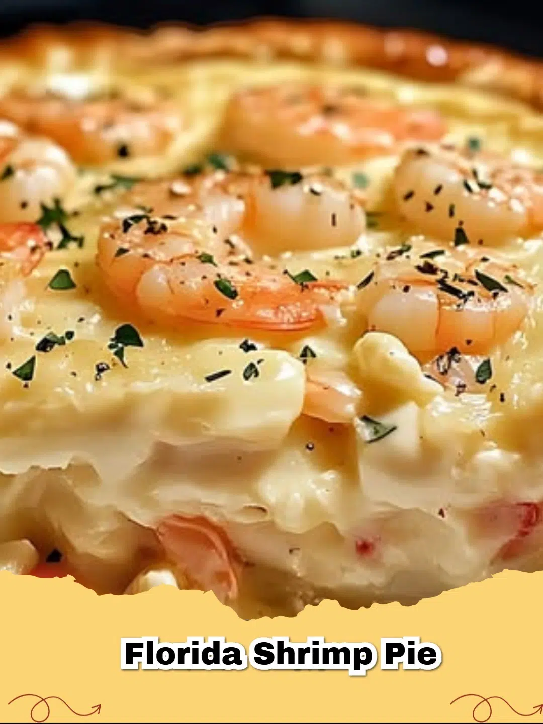 Delicious golden-brown Easy Creamy Florida Shrimp Pie garnished with fresh parsley on a wooden table.