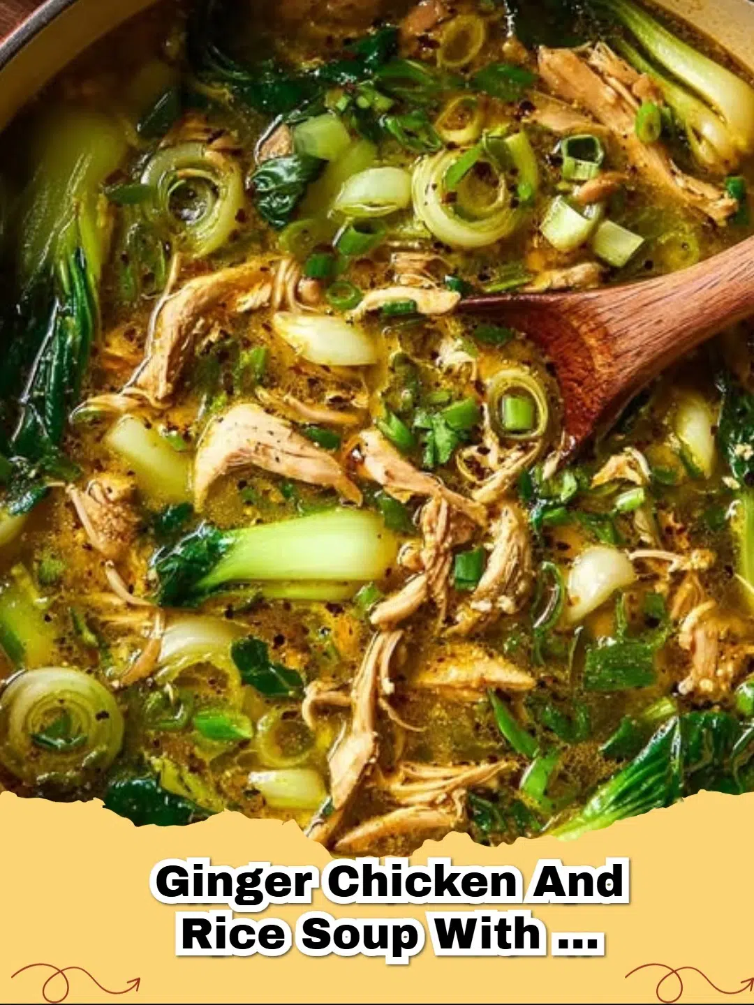 Delicious Ginger Chicken and Rice Soup with Bok Choy in a bowl, garnished with scallions.