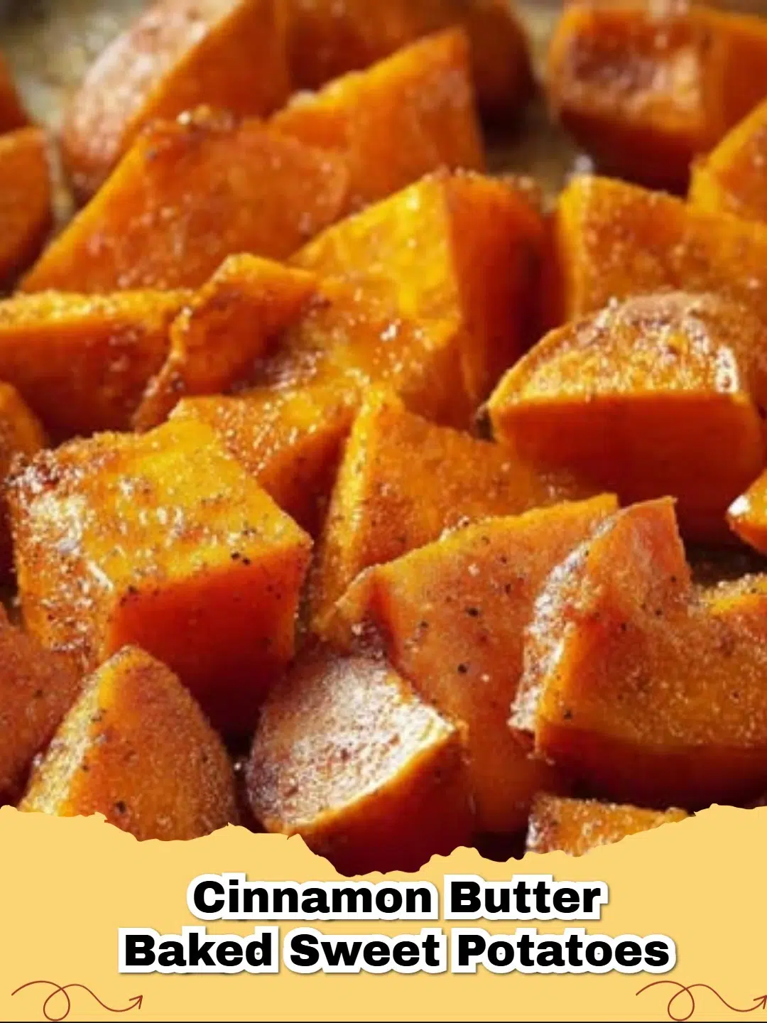 Close-up of golden brown Maple Cinnamon Butter Baked Sweet Potatoes in a serving dish, garnished with fresh herbs.