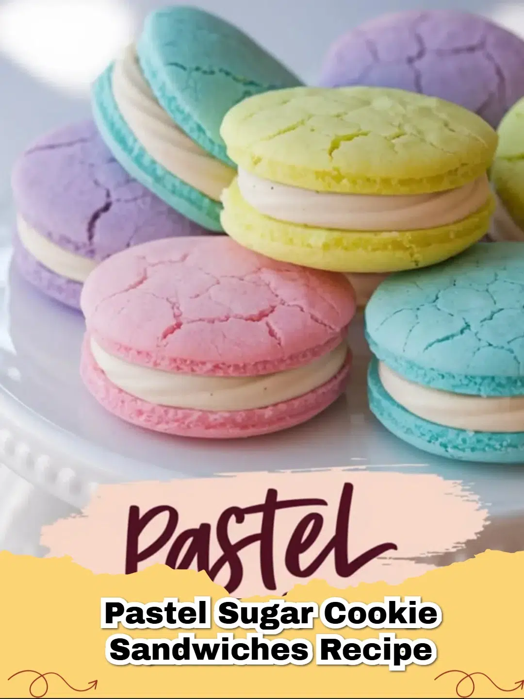 Beautiful pastel pink, yellow, green, blue, and purple sugar cookie sandwiches with creamy vanilla filling.