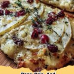 Gourmet Pear, Brie, and Cranberry Flatbread with Thyme, ready to serve