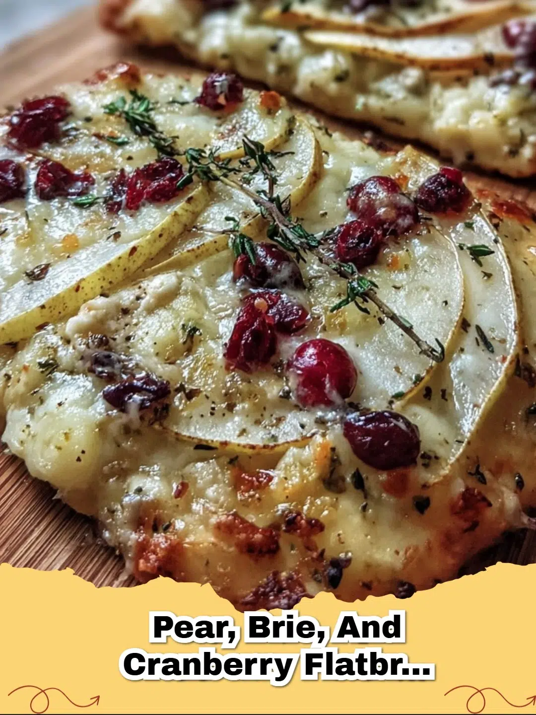 Gourmet Pear, Brie, and Cranberry Flatbread with Thyme, ready to serve