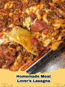 The Ultimate Homemade Meat Lover's Lasagna Recipe