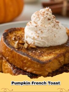 Ultimate Pumpkin Brioche French Toast: Your Fall Breakfast Dream