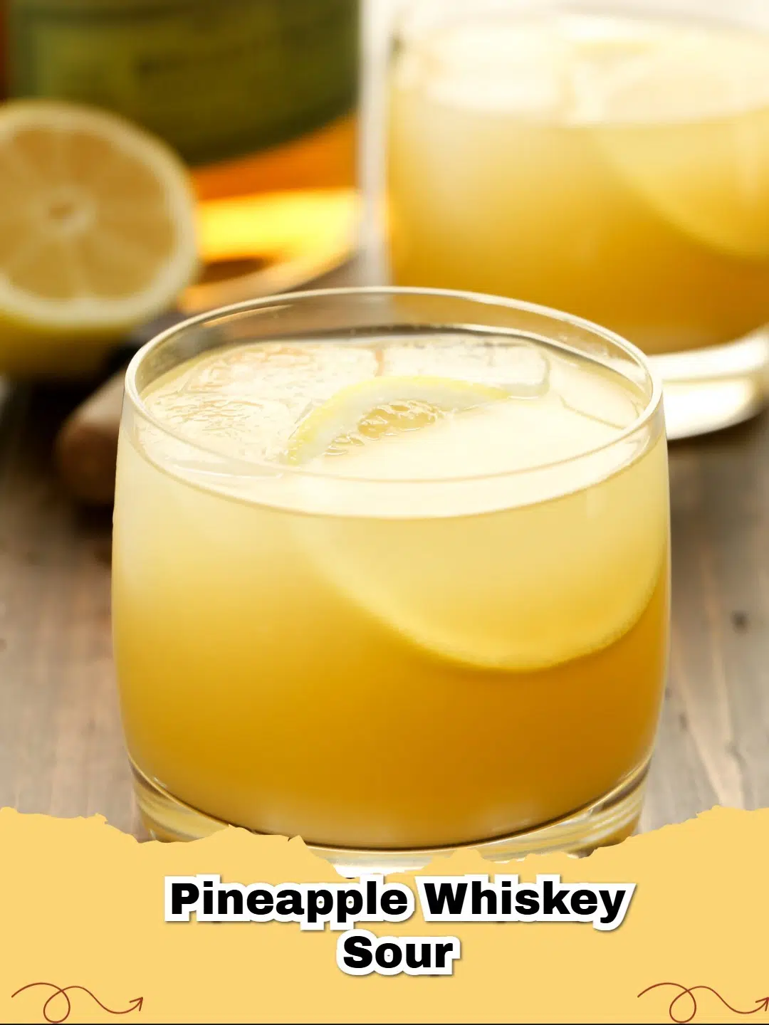 Refreshing 3-Ingredient Pineapple Whiskey Sour cocktail with a pineapple wedge