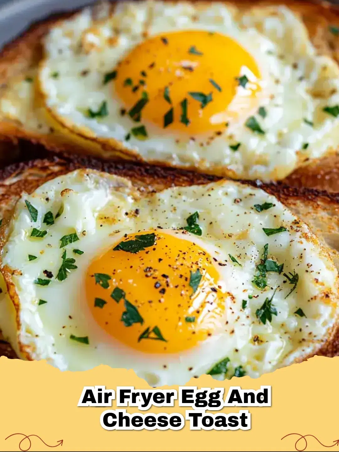 Delicious golden Air Fryer Egg and Cheese Toast with a perfectly cooked egg and melted cheddar cheese, sprinkled with fresh herbs.