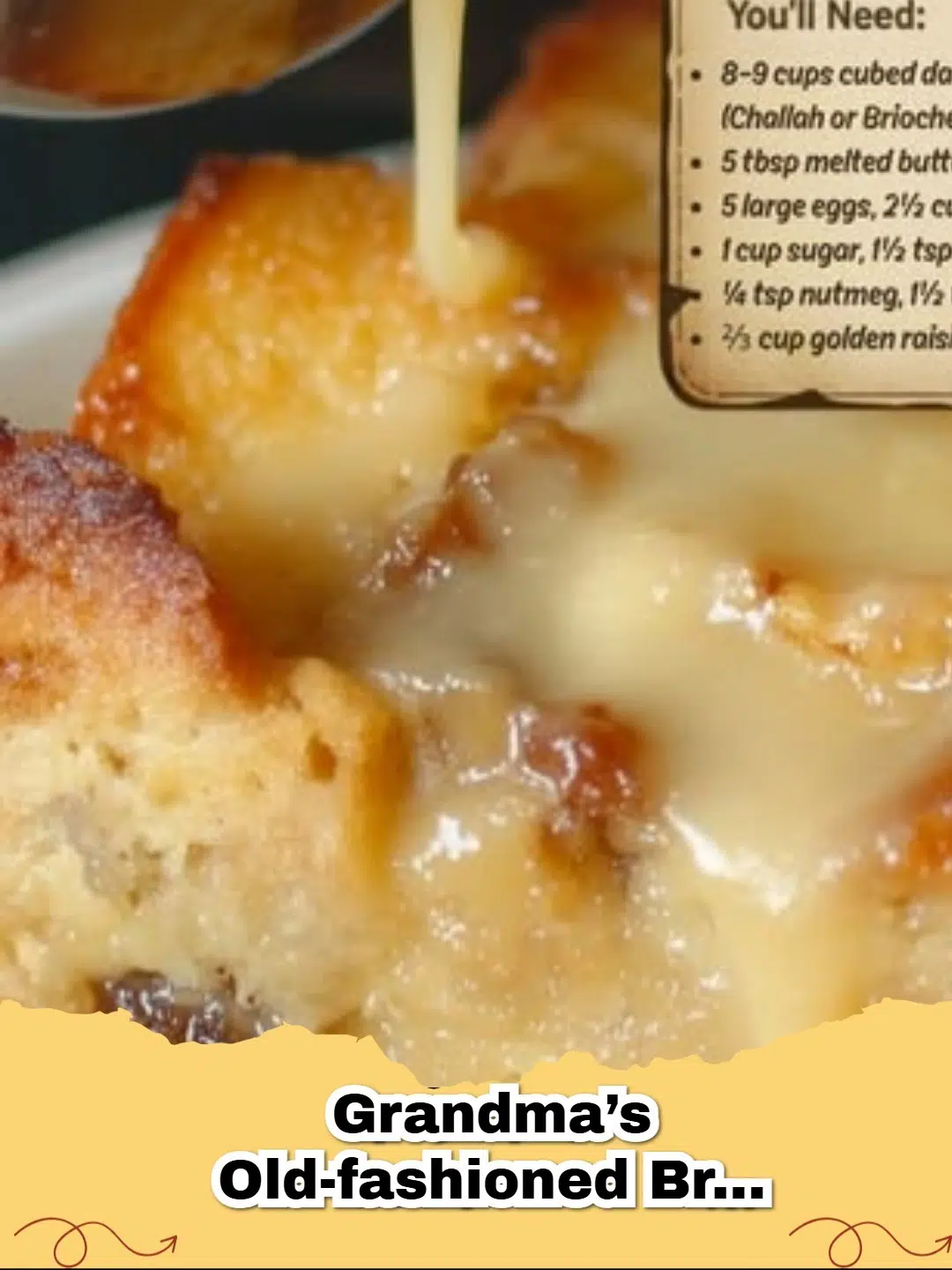Grandma's Old-Fashioned Bread Pudding with creamy vanilla sauce, baked golden brown in a casserole dish, ready to be served.
