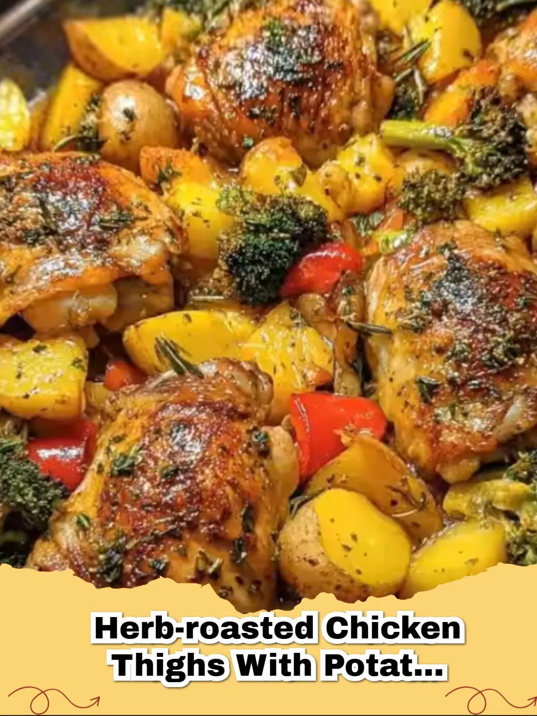 One-Pan Herb Roasted Chicken Thighs with Potatoes and Veggies, golden brown and perfectly cooked on a sheet pan.