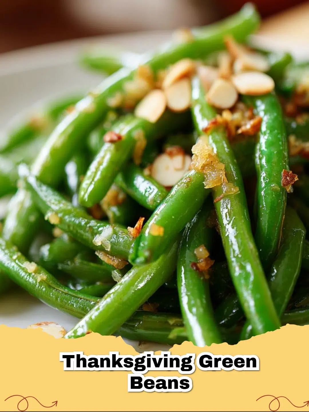Close-up of vibrant Thanksgiving Garlic Butter Green Beans in a serving dish, garnished with toasted almonds.