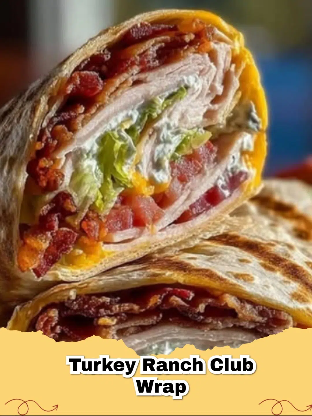 Delicious Turkey Ranch Club Wrap recipe, perfect for a quick lunch.