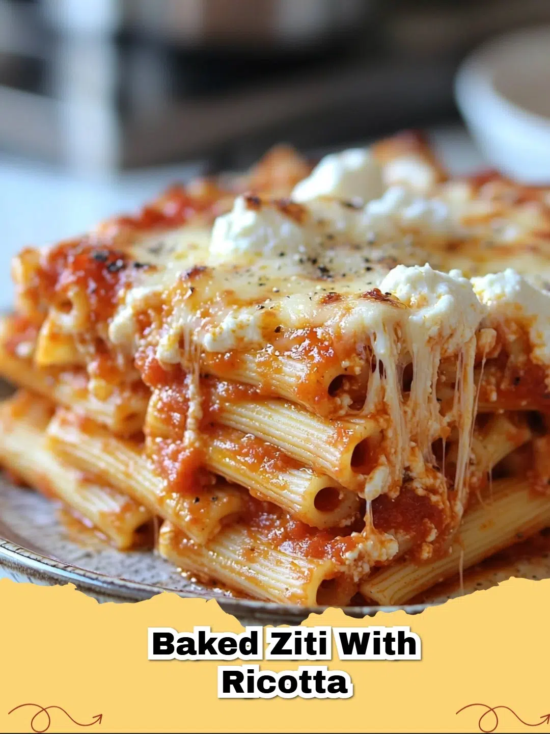 Classic Baked Ziti with Ricotta in a baking dish, golden and bubbly, ready to serve