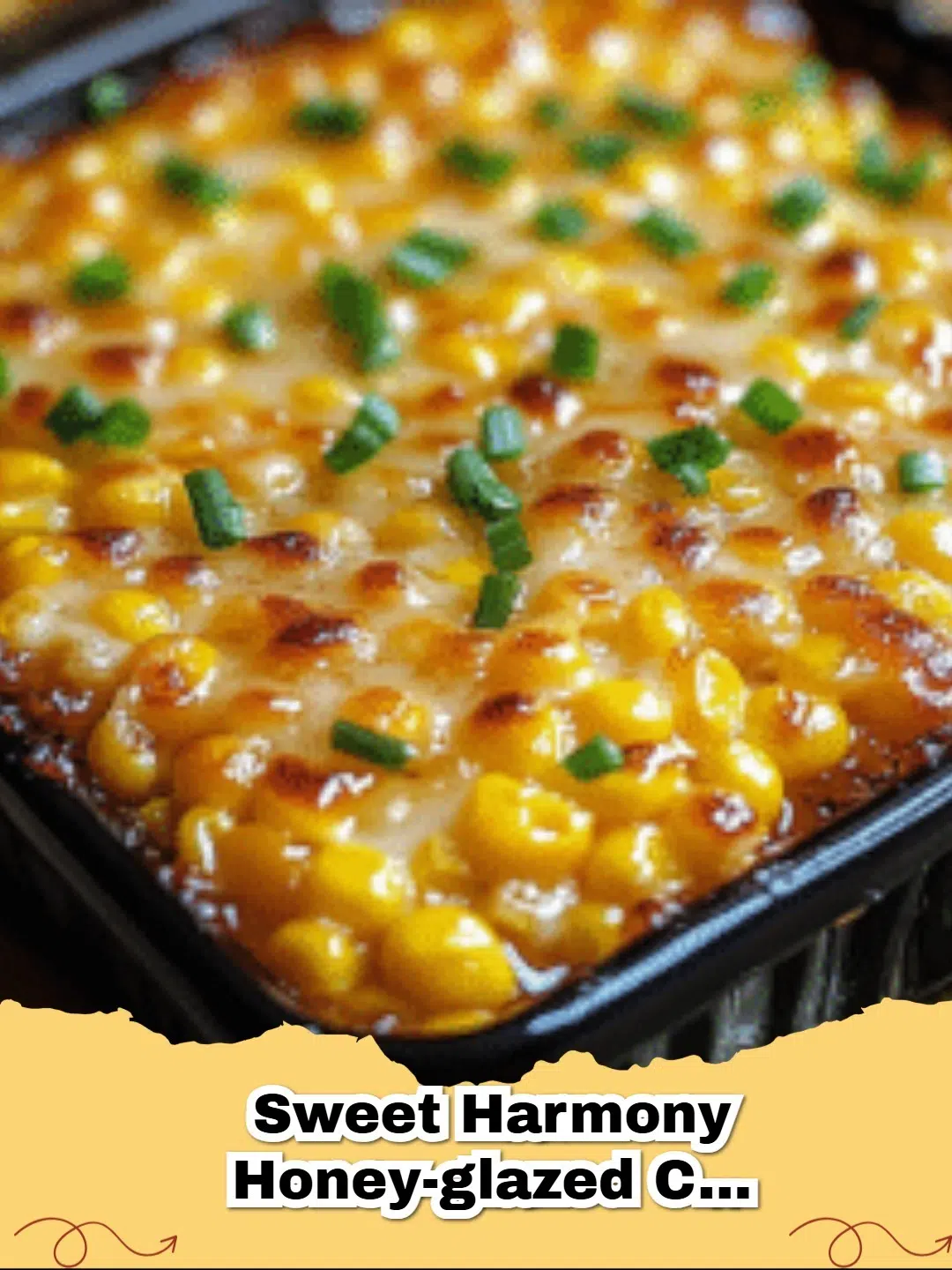 A golden-brown Sweet Harmony Honey-Glazed Corn Casserole in a baking dish, with a serving spoon removing a portion.