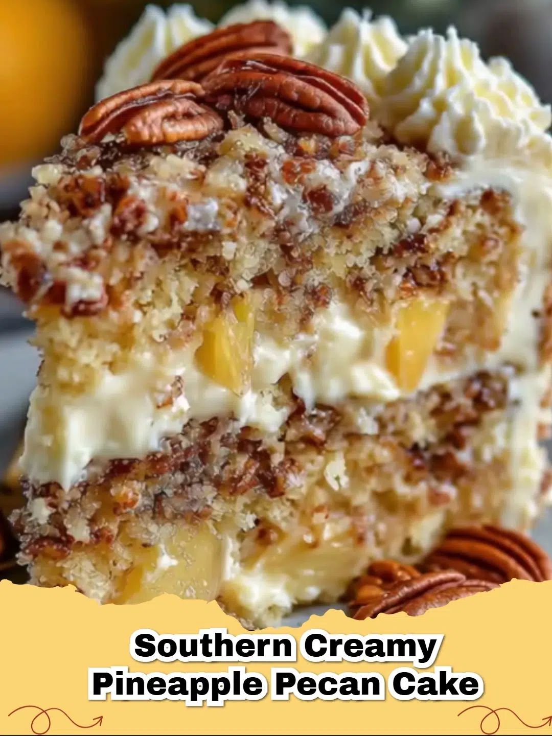 A moist slice of Southern Creamy Pineapple Pecan Cake topped with white cream cheese frosting and a whole pecan.