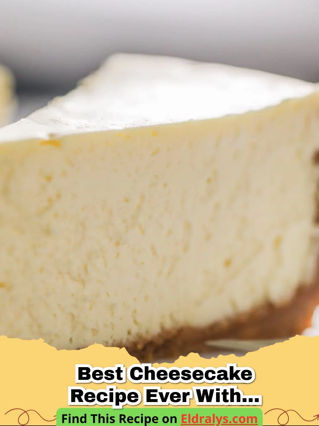 The Best No-Water Bath Cheesecake Recipe sliced on a plate