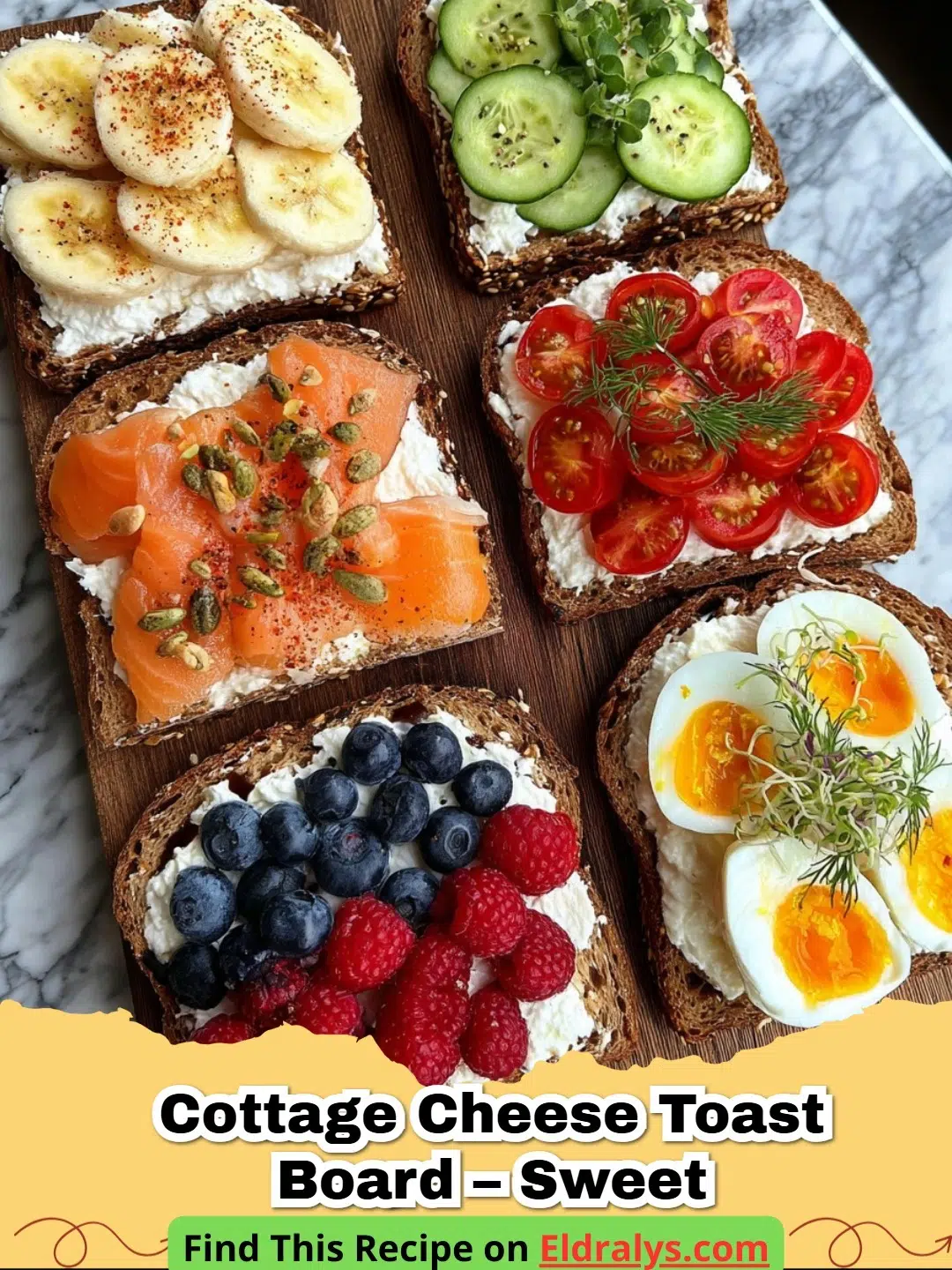 A beautiful Cottage Cheese Toast Board: 6 Sweet and Savory Recipe Ideas displayed on a wooden platter.