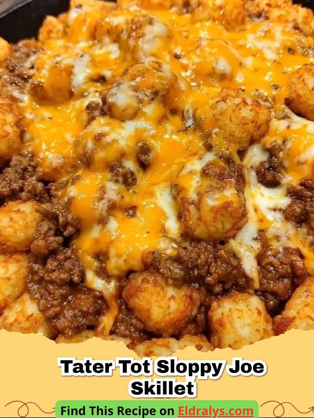 A close-up of an Easy Tater Tot Sloppy Joe Skillet with golden brown tots and melted cheese.