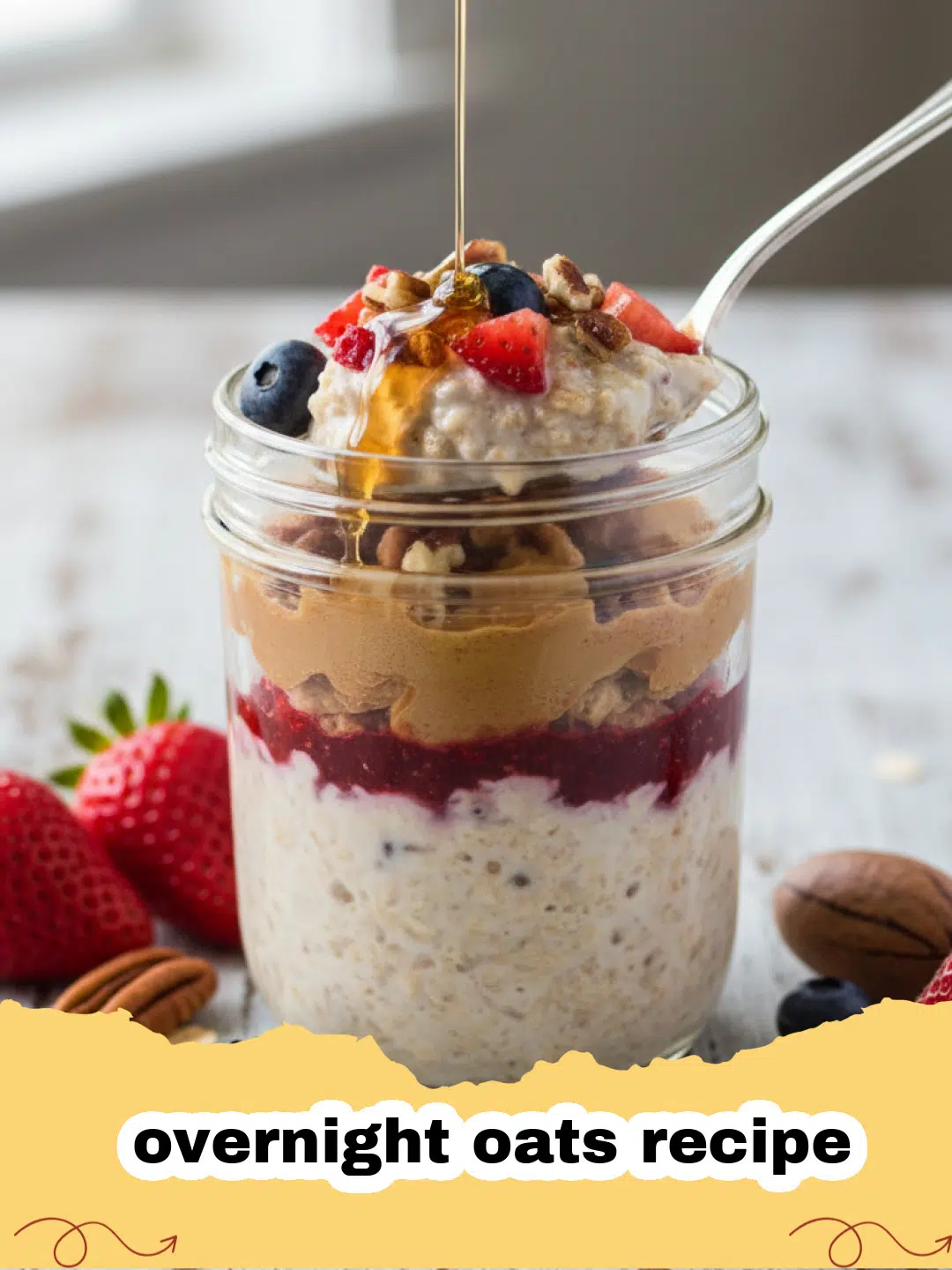 overnight oats recipe - A glass jar filled with creamy overnight oats topped with fresh blueberries and a drizzle of honey.