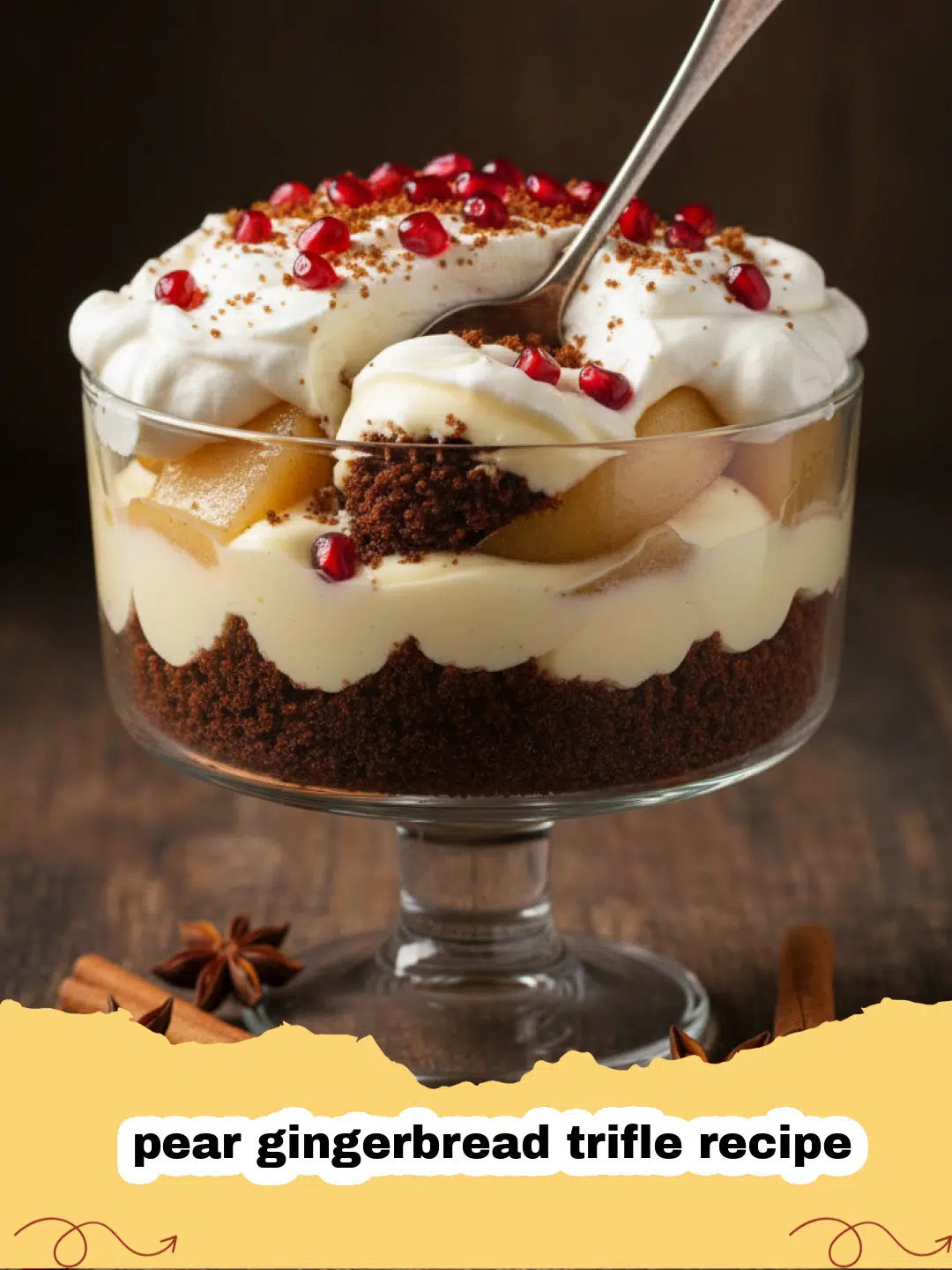 pear gingerbread trifle recipe - A beautiful Pear Gingerbread Trifle layered in a glass bowl