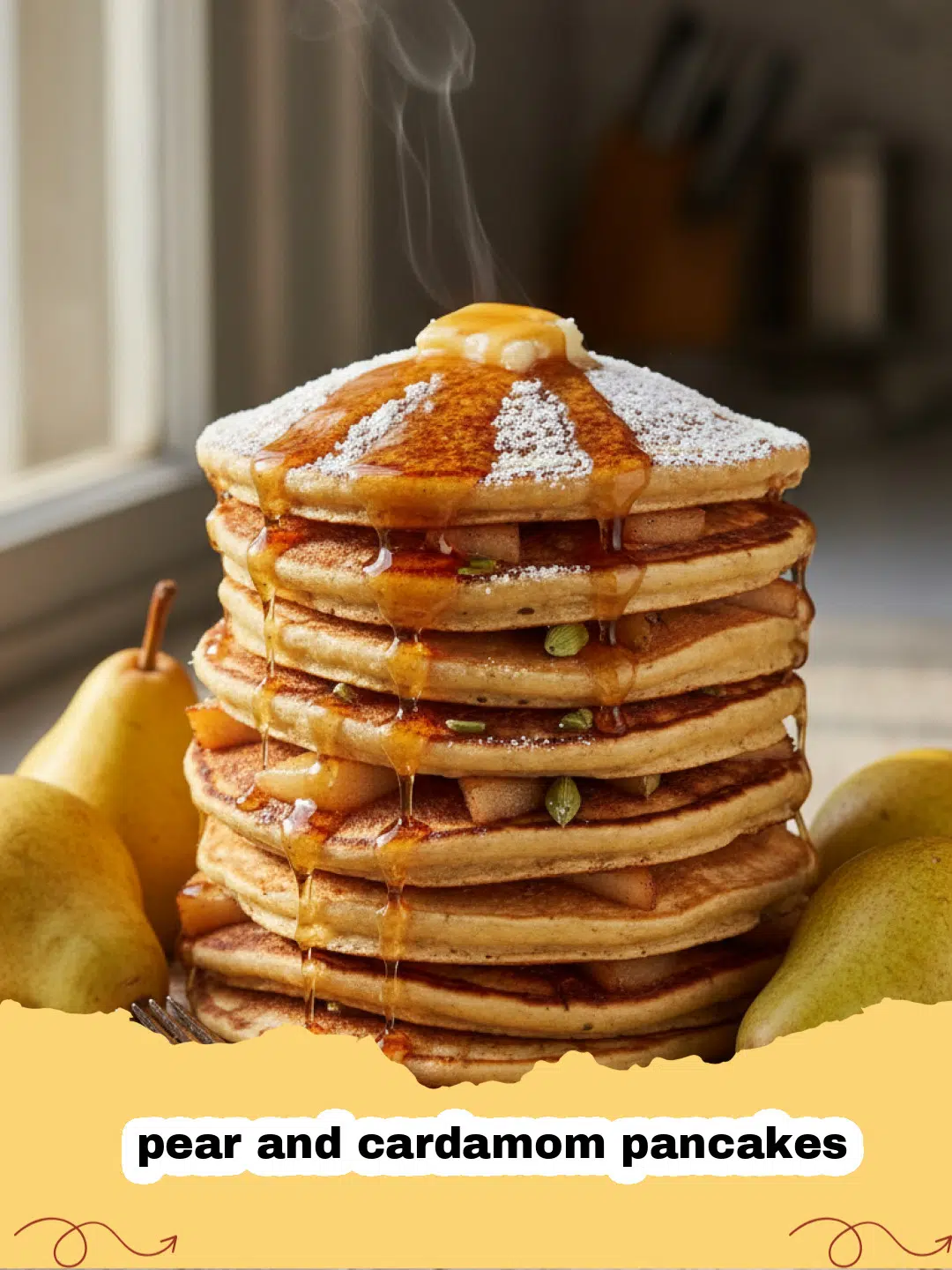 A stack of golden brown pear and cardamom pancakes topped with fresh pear slices and syrup.