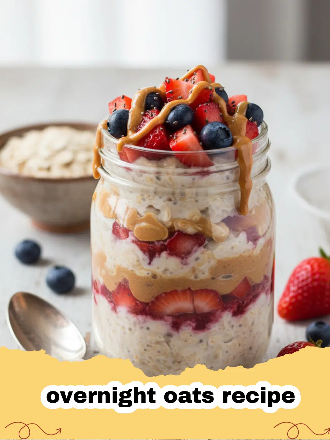 overnight oats recipe - A glass jar filled with creamy overnight oats topped with fresh blueberries and sliced strawberries.