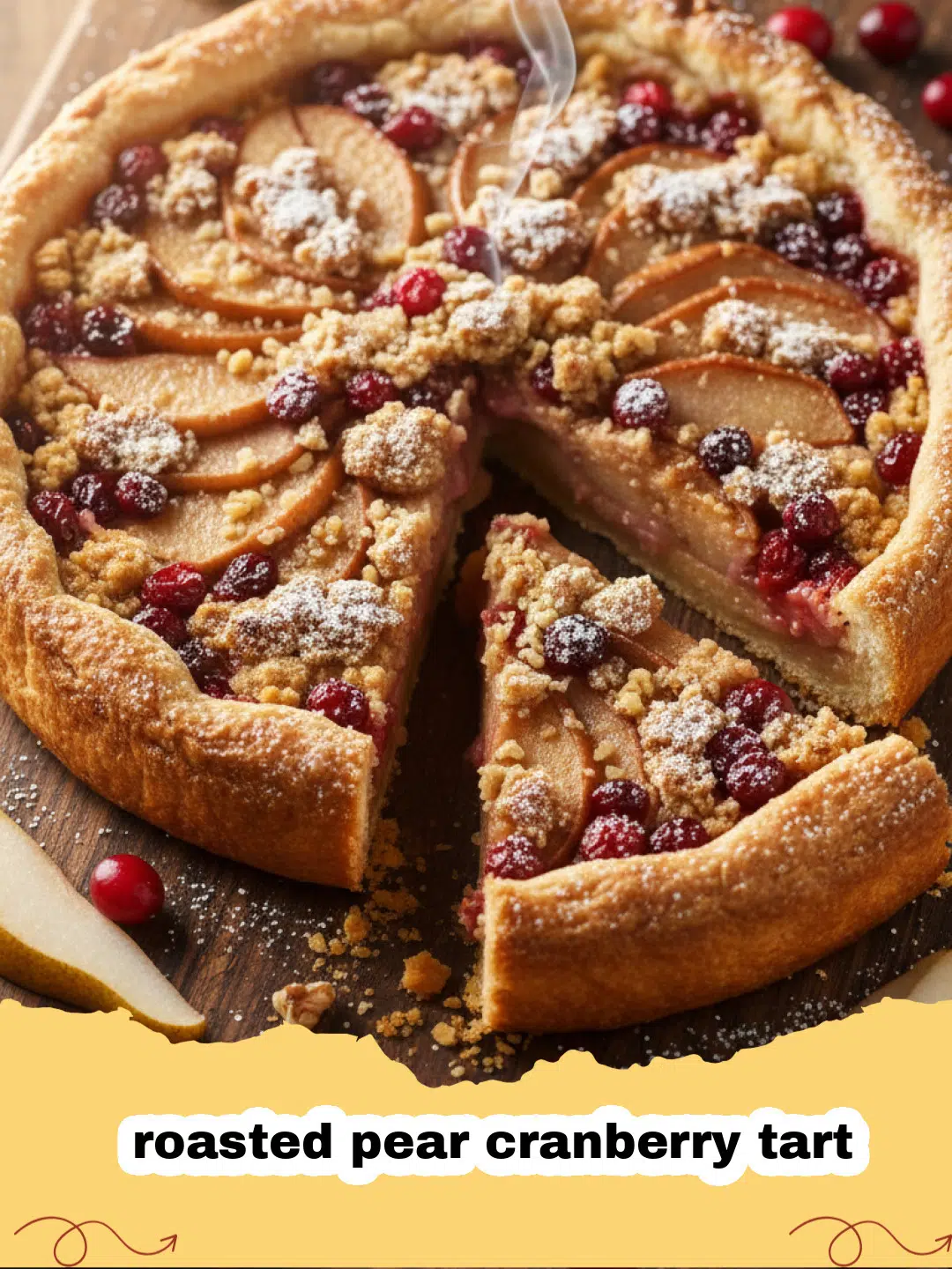 A beautiful roasted pear cranberry tart with golden crust and red cranberries