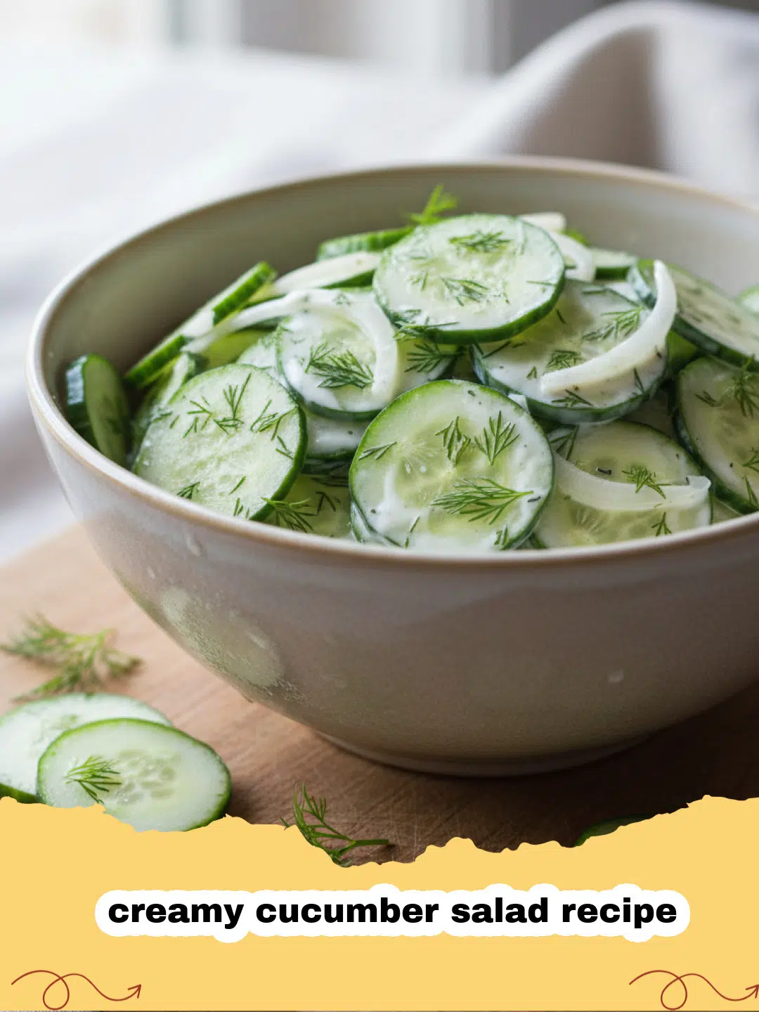 creamy cucumber salad recipe - Bowl of creamy cucumber salad with fresh dill garnish