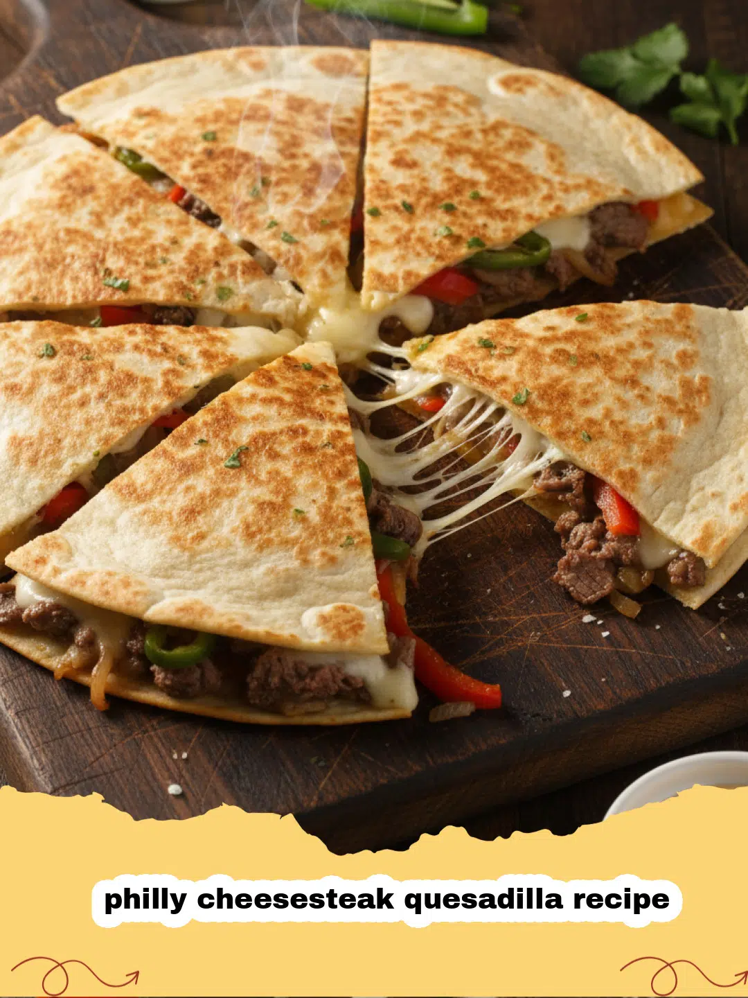 philly cheesesteak quesadilla recipe - Two golden-brown Philly Cheesesteak Quesadillas, cut into wedges, on a wooden cutting board, with melty cheese and steak visible. There's a side of ketchup.
