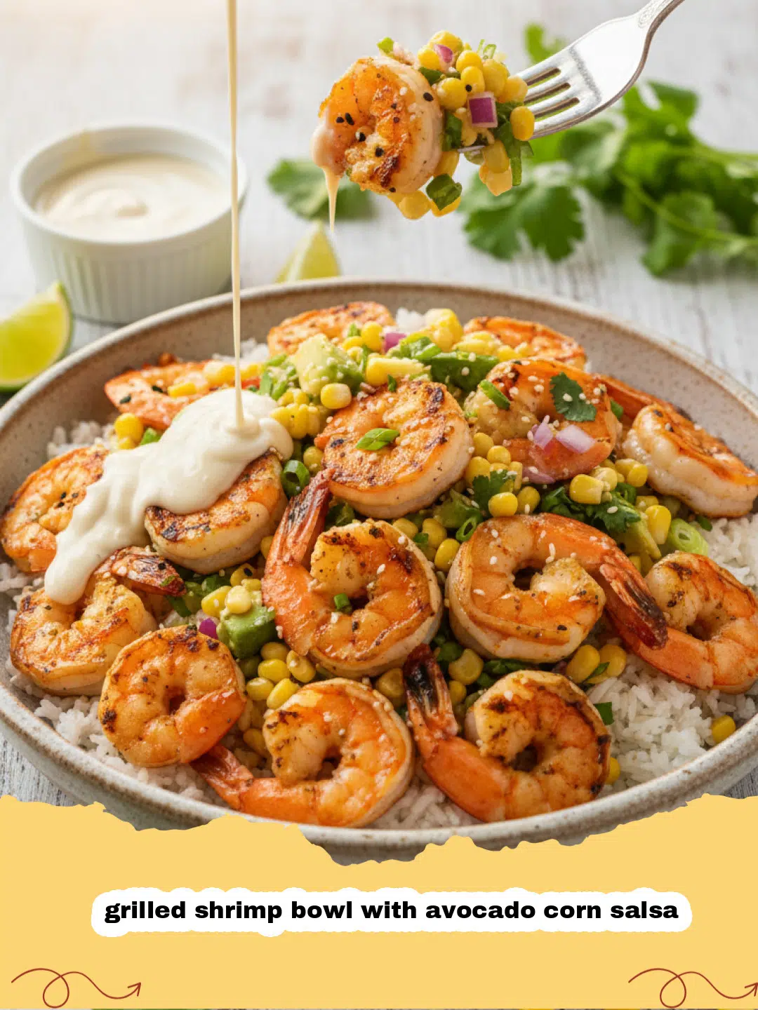 Close-up of a vibrant grilled shrimp bowl with avocado corn salsa, rice, and cilantro garnish.