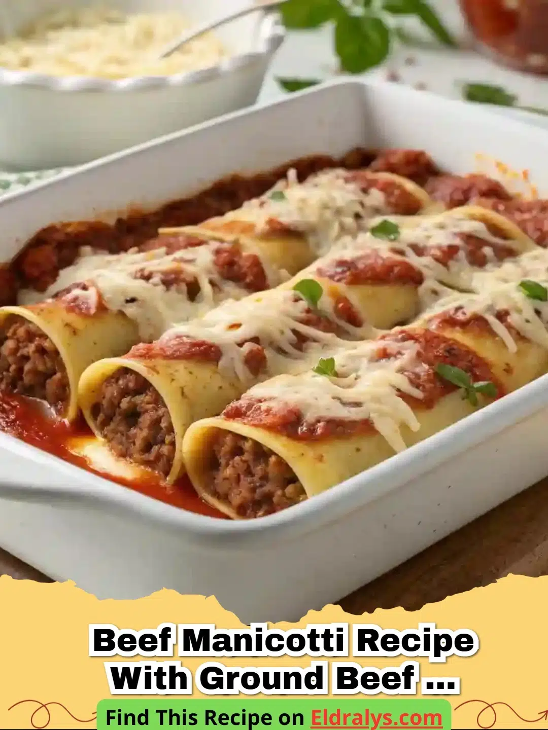 Bubbling Beef Manicotti Recipe with Ground Beef and Marinara in a baking dish