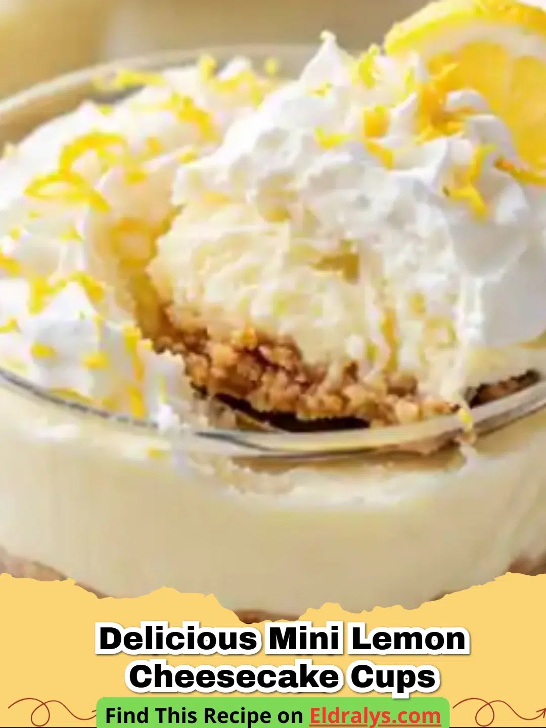 Delicious Mini Lemon Cheesecake Cups garnished with lemon zest