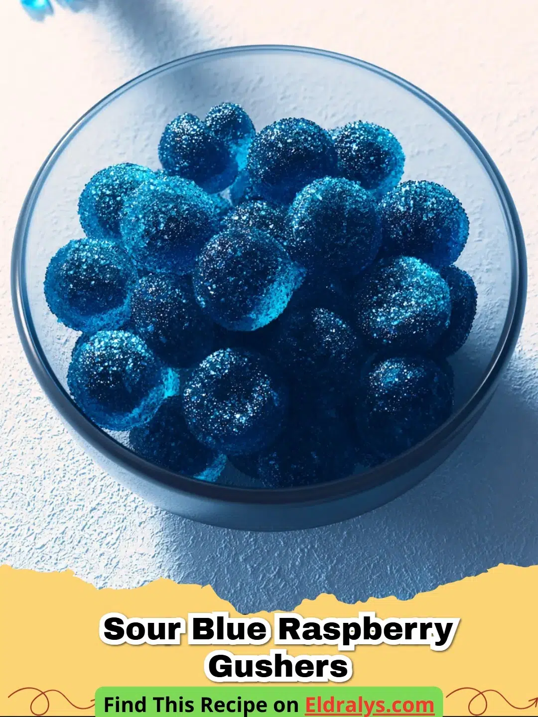 Close up of our Blue Raspberry Gushers Recipe candies showing a liquid center