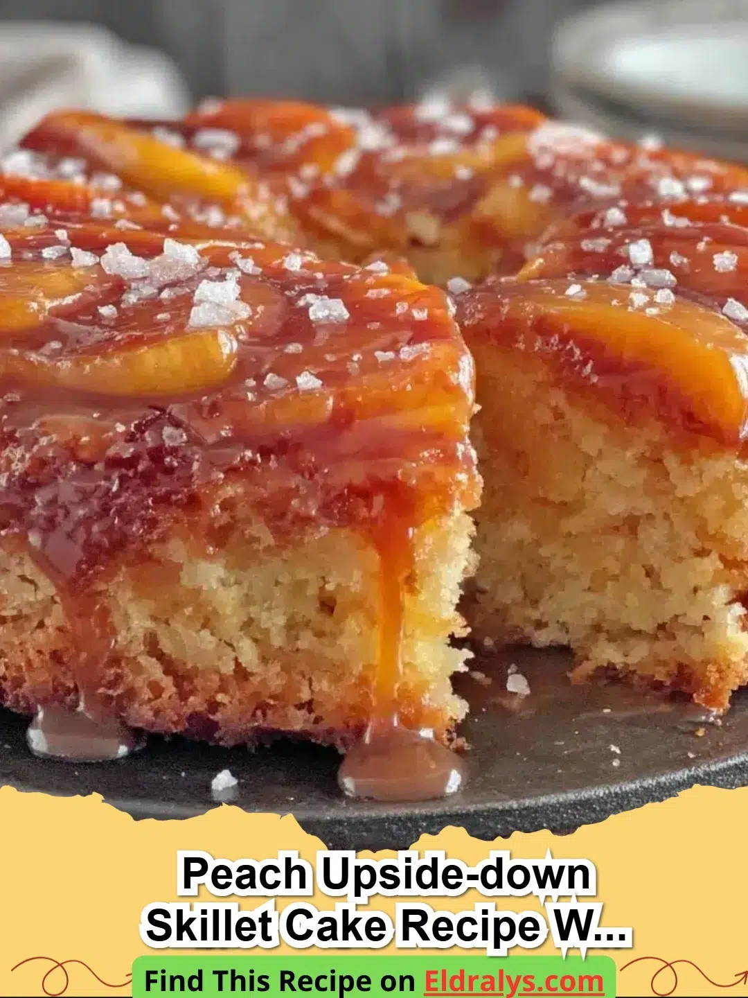 A golden Peach Upside-Down Skillet Cake with Salted Caramel being served on a white plate.